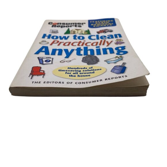 How To Clean Practically Anything Paperback Book By Consumer Reports - Picture 8 of 13